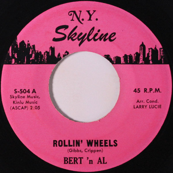 Bert 'N Al : Rollin' Wheels / Strange As It Seems (7", Single)