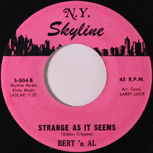 Bert 'N Al : Rollin' Wheels / Strange As It Seems (7", Single)
