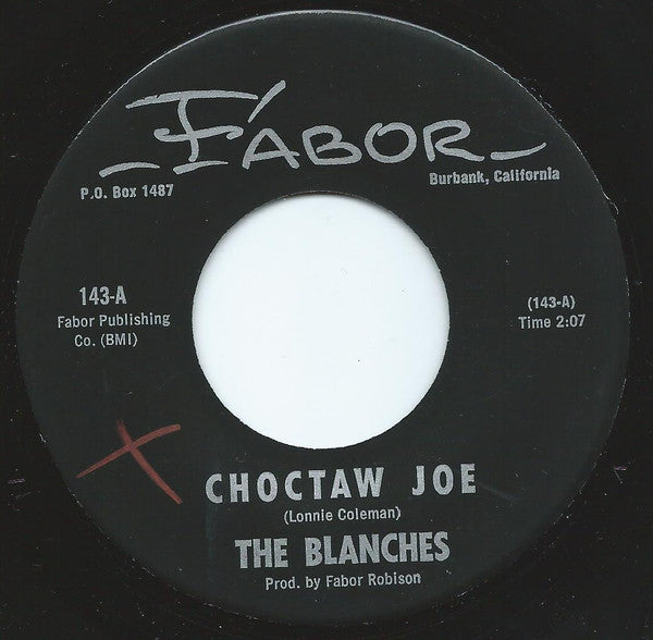 The Blanches : Choctaw Joe (7")