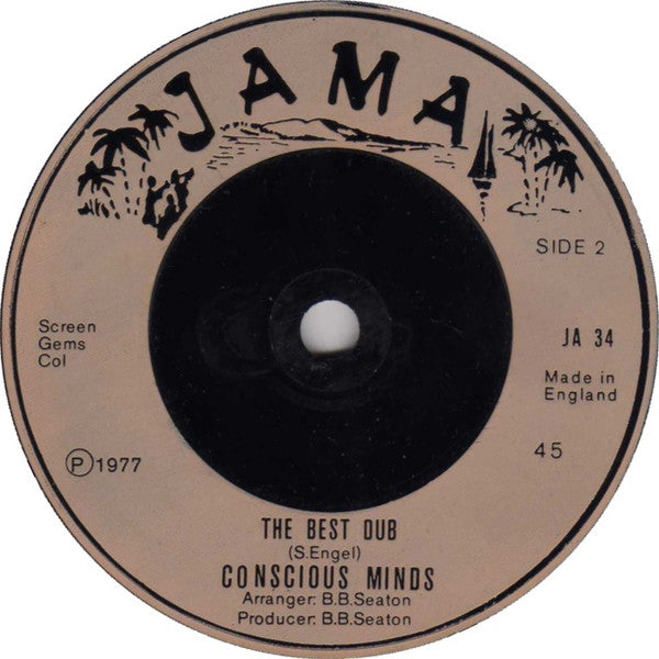 B.B. Seaton / The Conscious Minds : All The Best Things / The Best Dub (7")