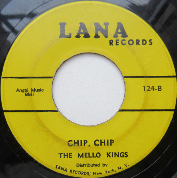 The Mello Kings : Tonite Tonite / Chip, Chip (7", Single)