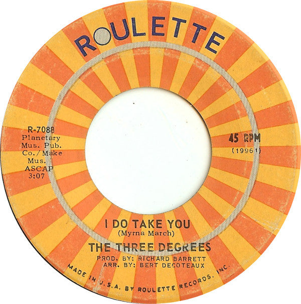 The Three Degrees : I Do Take You / You're The Fool (7", Single)