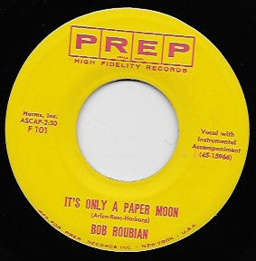 Bob Roubian : It's Only A Paper Moon / Rocket To The Moon (7", Single)