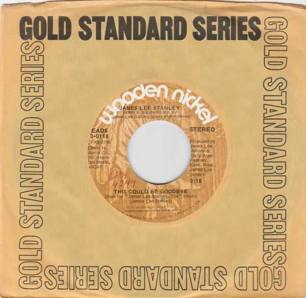 James Lee Stanley : This Could Be Goodbye (7", Single)