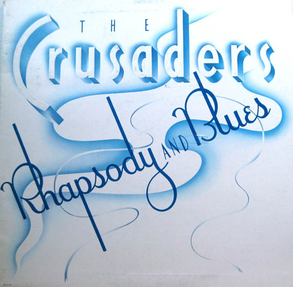 The Crusaders : Rhapsody And Blues (LP, Album, Gat)