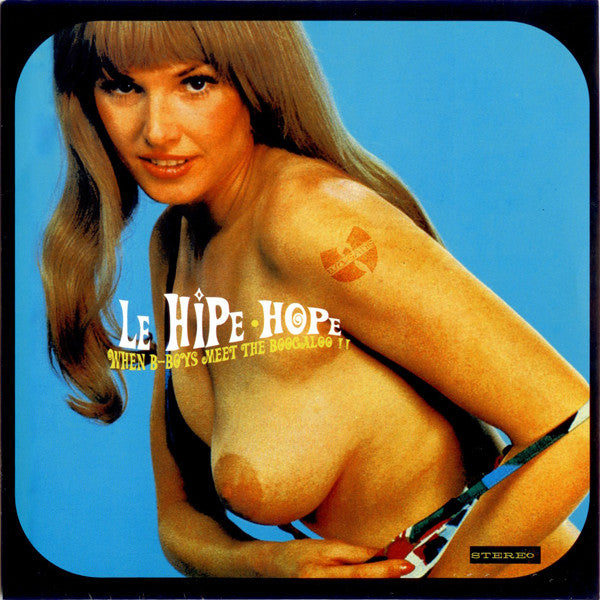 Minimatic : Le Hipe Hope - When B-Boys Meet The Boogaloo !! (7")