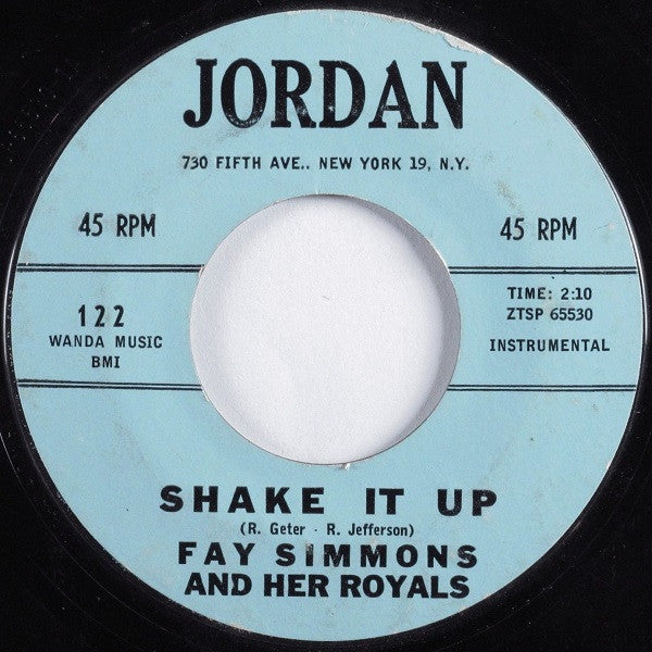 Fay Simmons / Fay Simmons And Her Royal Dukes : Forgive This Fool / Shake It Up (7", Mono)