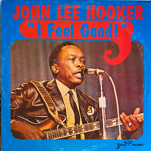 John Lee Hooker : I Feel Good! (LP, Album, RE)