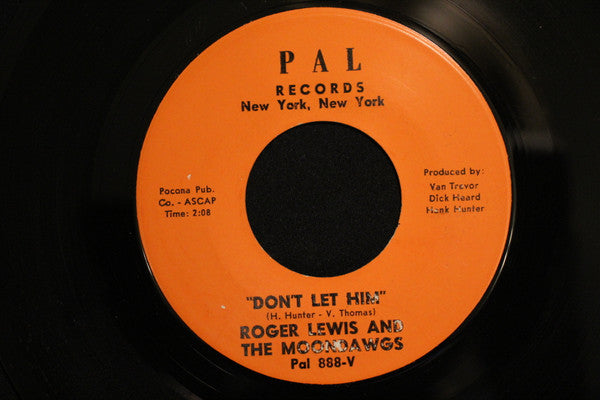 Roger Lewis And The Moondawgs : Don't Let Him / Harriet (7")