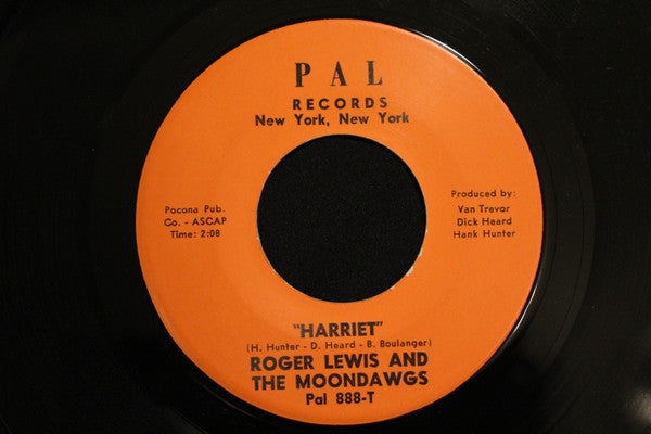 Roger Lewis And The Moondawgs : Don't Let Him / Harriet (7")