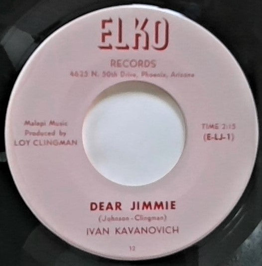 Ivan Kavanovich /  Ivan & The Muscovites : Dear Jimmie / Ivan's Song (7", Single)