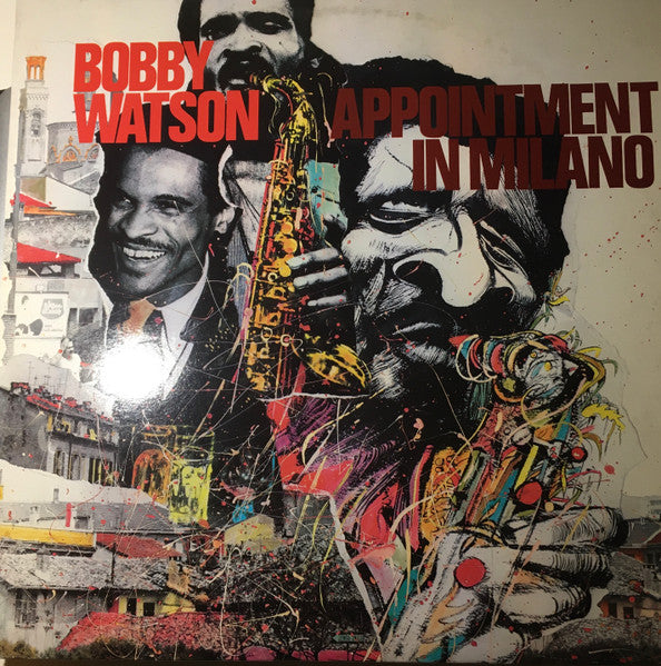 Bobby Watson (2) : Appointment In Milano (LP, Album, Ltd, RE, 180)