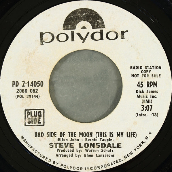 Steve Lonsdale : Bad Side Of The Moon (This Is My Life) (7", Promo, Styrene, Pit)