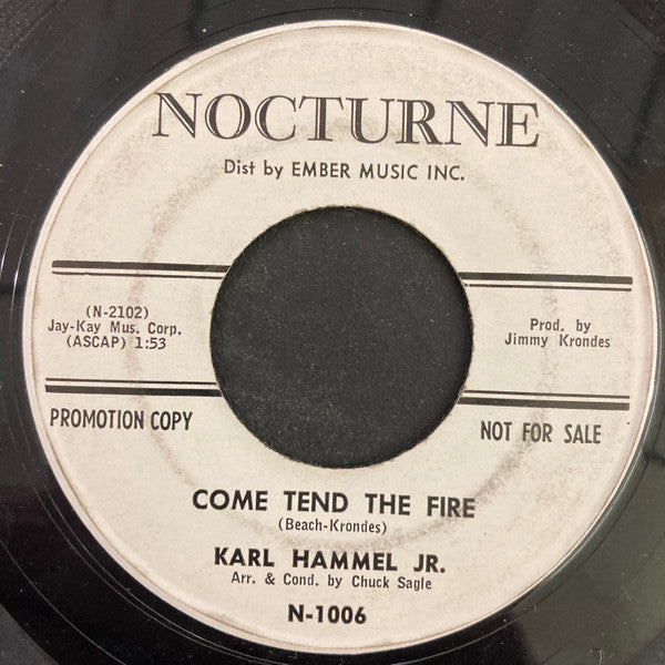 Karl Hammel Jr. : I’m Joining The Navy \\ Come Tend The Fire (7")