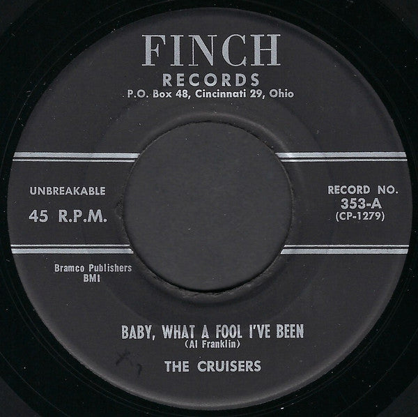 The Cruisers (16) : Baby, What A Fool I've Been / The Moon Is Yours (7")
