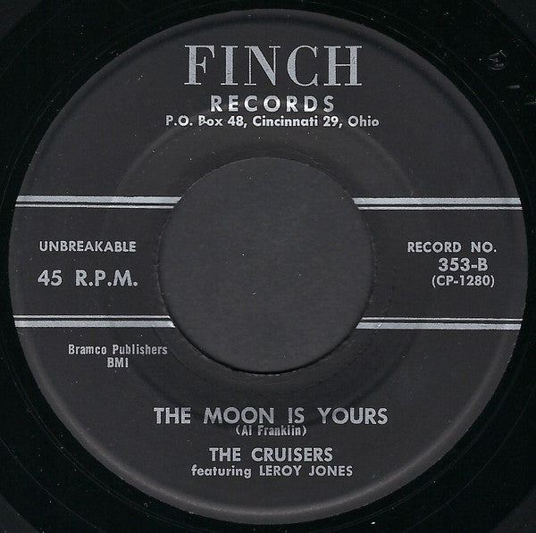 The Cruisers (16) : Baby, What A Fool I've Been / The Moon Is Yours (7")