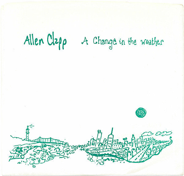 Allen Clapp : A Change In The Weather (7", S/Sided, Single)