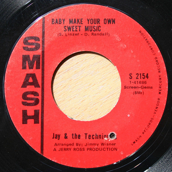 Jay & The Techniques : Baby Make Your Own Sweet Music / Help Yourself To All My Lovin' (7")