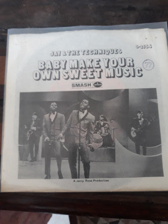 Jay & The Techniques : Baby Make Your Own Sweet Music / Help Yourself To All My Lovin' (7")