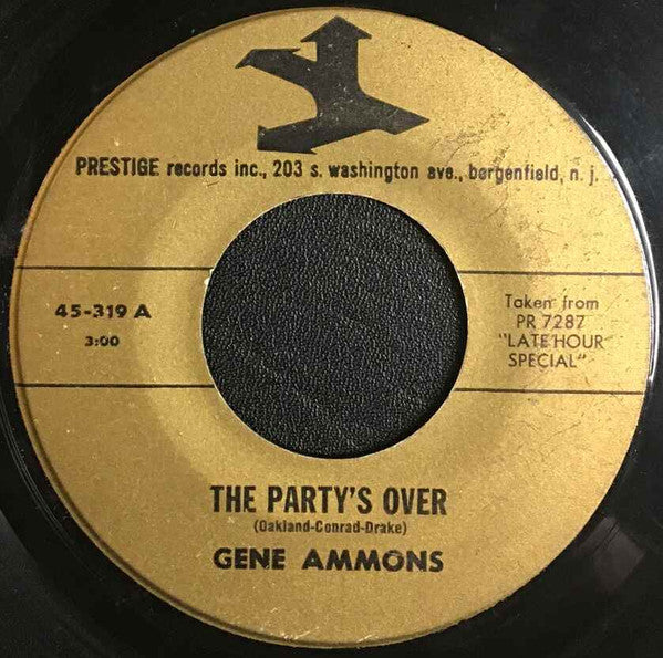 Gene Ammons : The Party's Over / I Want To Be Loved (7", Single)