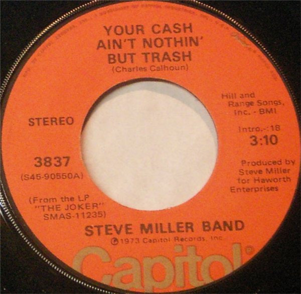 Steve Miller Band : Your Cash Ain't Nothin' But Trash (7", Single)