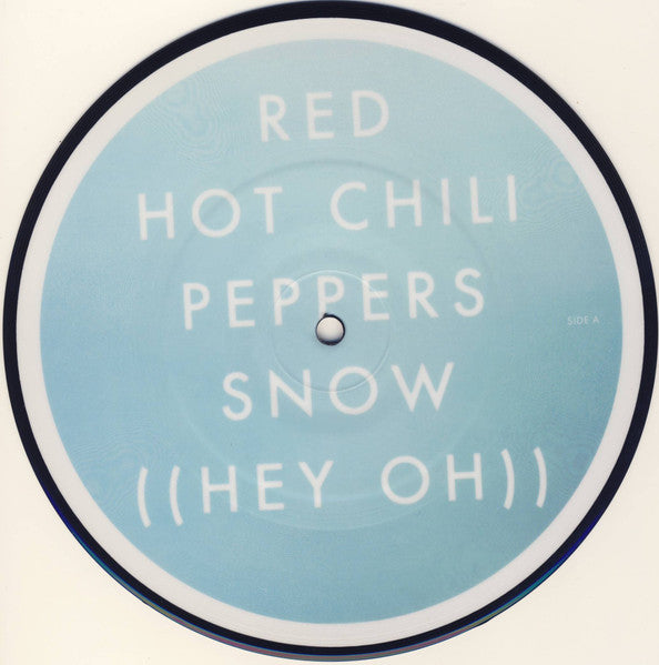 Red Hot Chili Peppers : Snow ((Hey Oh)) (7", Single, Pic)