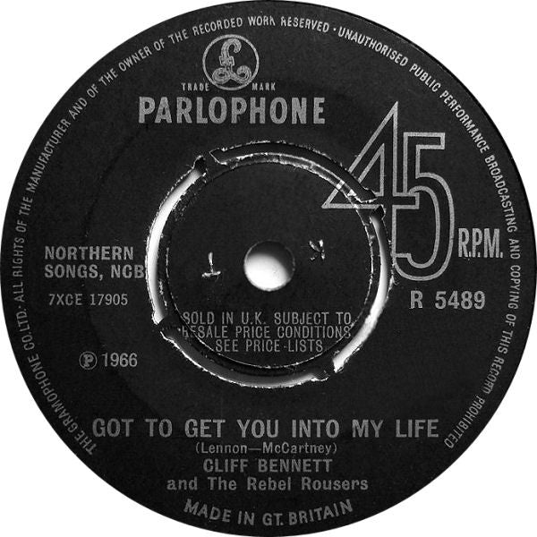 Cliff Bennett & The Rebel Rousers : Got To Get You Into My Life (7", Single)