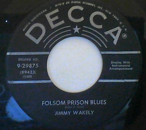 Jimmy Wakely : Folsom Prison Blues / That's What The Lord Can Do (7", Glo)