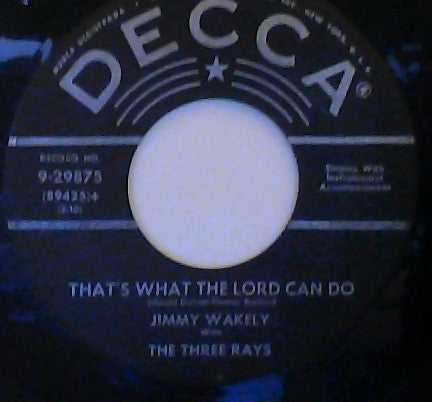 Jimmy Wakely : Folsom Prison Blues / That's What The Lord Can Do (7", Glo)