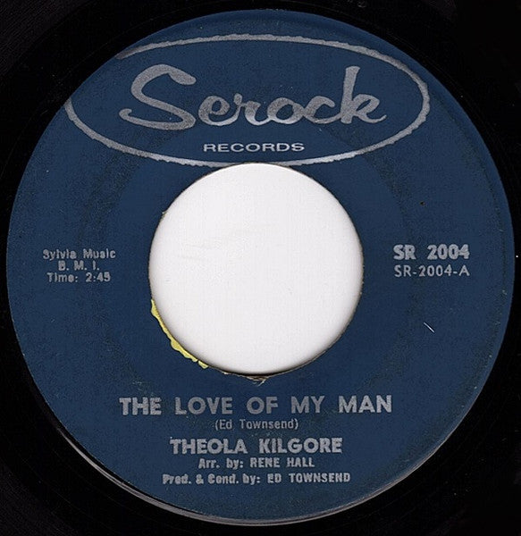 Theola Kilgore : The Love Of My Man (7")