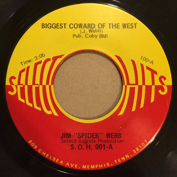 Jim "Spider" Webb : Biggest Coward Of The West (7")