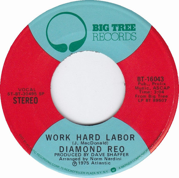 Diamond Reo : Work Hard Labor (7", Single, SP )