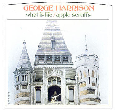 George Harrison : What Is Life / Apple Scruffs (7", Single, Scr)
