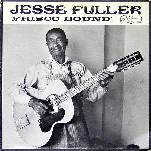 Jesse Fuller : Frisco Bound (LP, Album, RE)