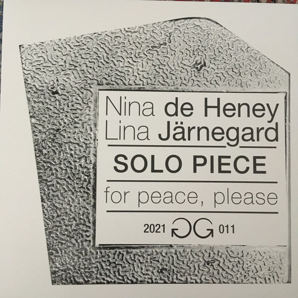 Nina De Heney, Lina Järnegard : Solo Piece For Peace, Please (LP, Album)