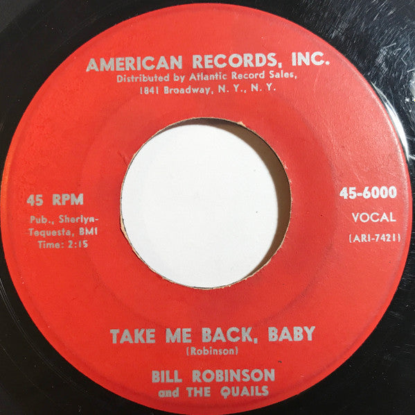 Bill Robinson And The Quails : Take Me Back, Baby / The Cow (7", Single)