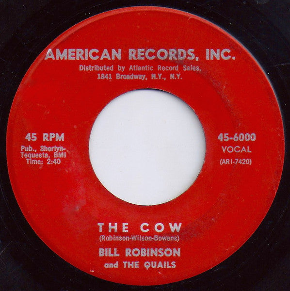 Bill Robinson And The Quails : Take Me Back, Baby / The Cow (7", Single)