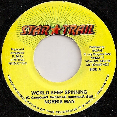 Norris Man* / Anthony Red Roze* : World Keep Spinning / Love Is In The Air (7")
