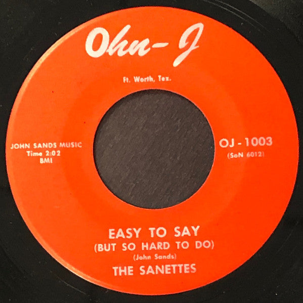 The Sanettes : My Old Man / Easy To Say (But So Hard To Do) (7")