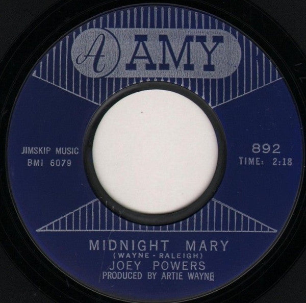 Joey Powers : Midnight Mary / Where Do You Want The World Delivered (7", Single, Styrene)