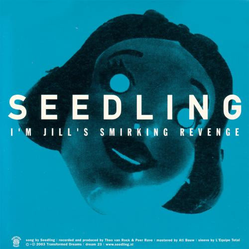 Seedling / Dayglo Superstars : I'm Jill's Smirking Revenge / Action Hero (7", Yel)