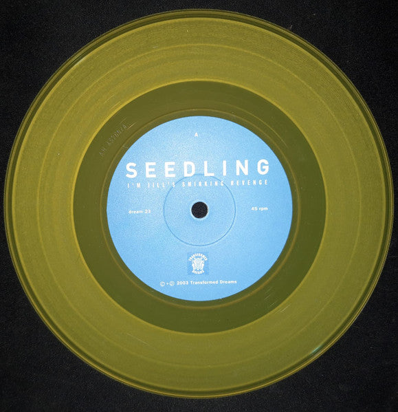 Seedling / Dayglo Superstars : I'm Jill's Smirking Revenge / Action Hero (7", Yel)