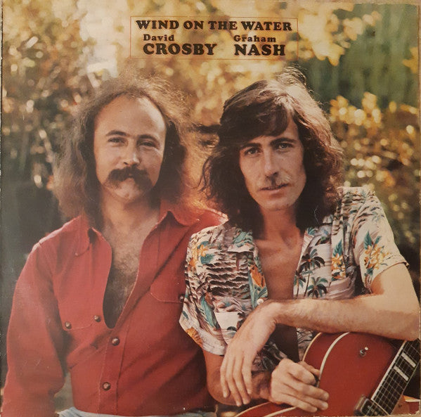 Crosby & Nash : Wind On The Water (LP, Album)