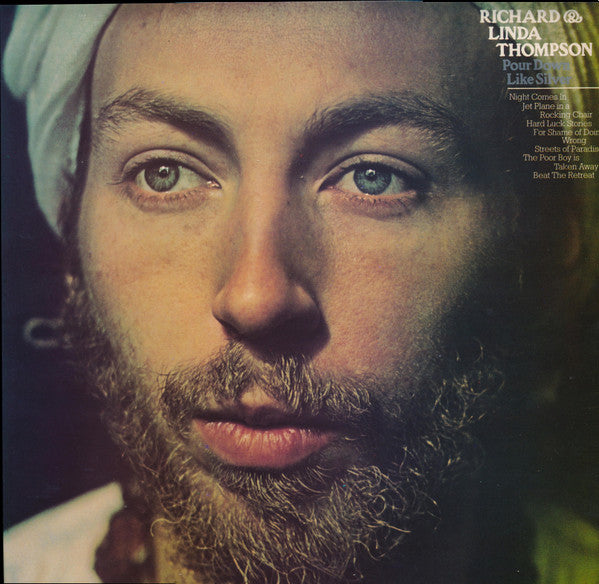 Richard & Linda Thompson : Pour Down Like Silver (LP, RE)