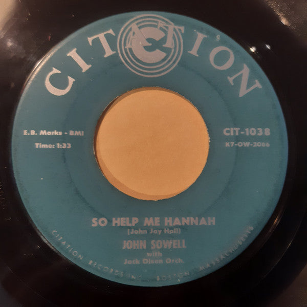 John Sowell With Jack Olsen Orchestra : So Help Me Hannah / Nightmares (7")