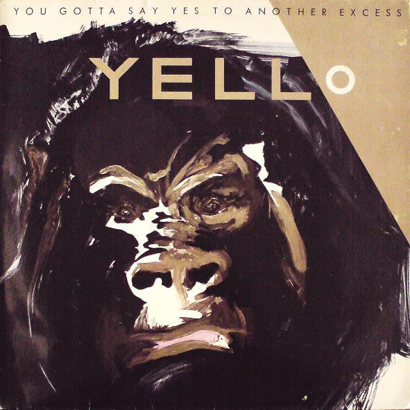Yello : You Gotta Say Yes To Another Excess (LP, Album, Ora)