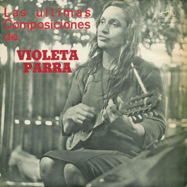 Violeta Parra : Las Ultimas Composiciones De Violeta Parra (LP, Album)
