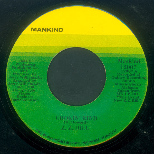 Z.Z. Hill : Chokin' Kind / Hold Back (One Man At A Time) (7")