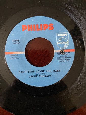 Group Therapy (6) : Can't Stop Lovin' You Baby/ I Must Go (7")