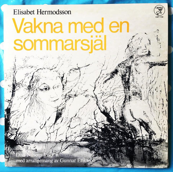 Elisabet Hermodsson : Vakna Med En Sommarsjäl (Disa Nilsons Visor II) (LP, Album)
